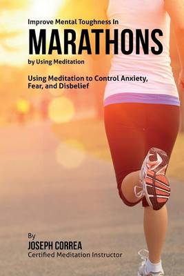 Book cover for Improve Mental Toughness in Marathons by Using Meditation