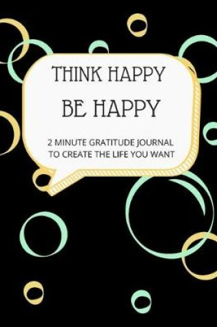 Cover of Think Happy Be Happy
