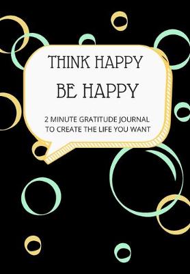 Book cover for Think Happy Be Happy