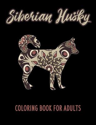 Book cover for Siberian Husky Coloring Book