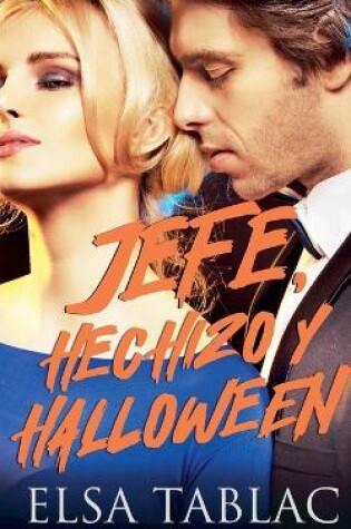 Cover of Jefe, hechizo y Halloween