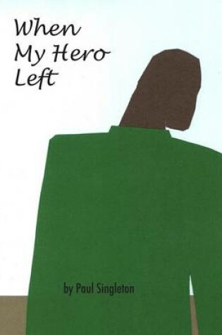 Cover of When My Hero Left