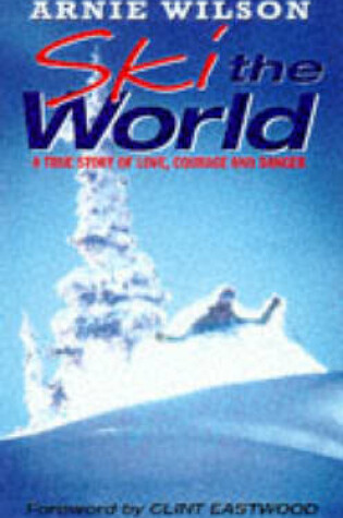 Cover of Ski the World