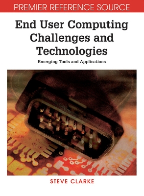 Cover of End User Computing Challenges and Technologies