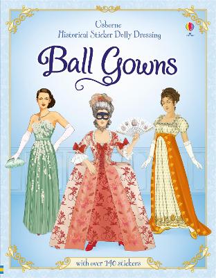 Cover of Historical Sticker Dolly Dressing Ball Gowns