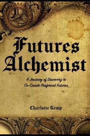 Cover of Futures Alchemist