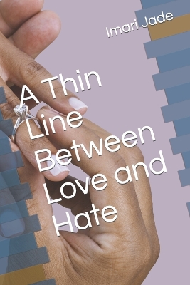 Book cover for A Thin Line Between Love and Hate