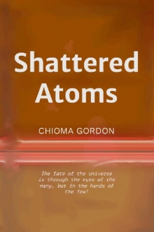 Cover of Shattered Atoms