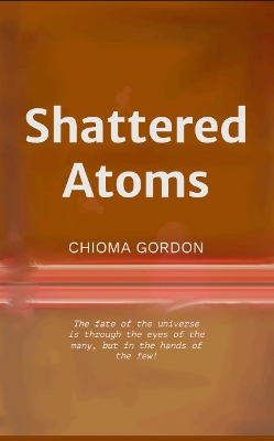 Cover of Shattered Atoms