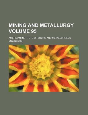Book cover for Mining and Metallurgy Volume 95
