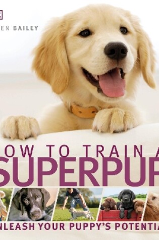Cover of How to Train a Superpup