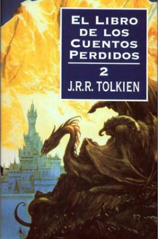 Cover of El libro de los cuentos perdidos, 2. Historia de la Tierra Media, II