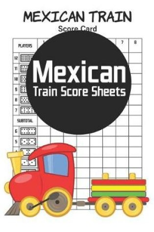 Cover of Mexican Train Score Sheets