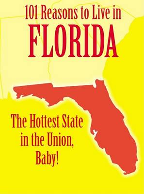 Book cover for 101 Reasons to Live in Florida