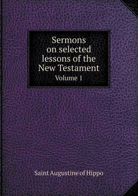 Book cover for Sermons on Selected Lessons of the New Testament Volume 1