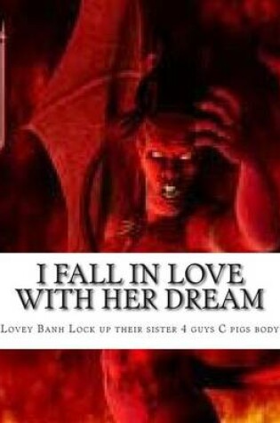 Cover of I Fall in Love with Her Dream