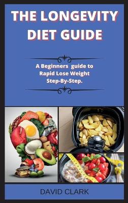 Book cover for THE LONGEVITY DIET Guide ( Edition 2 )