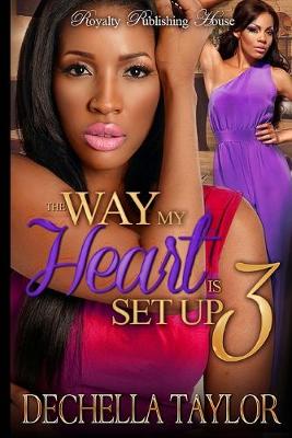 Book cover for The Way My Heart is Set Up 3