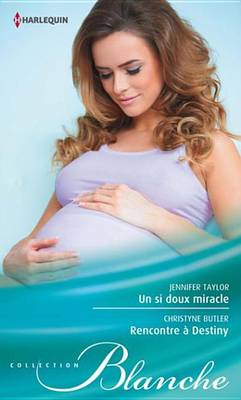 Book cover for Un Si Doux Miracle - Rencontre a Destiny