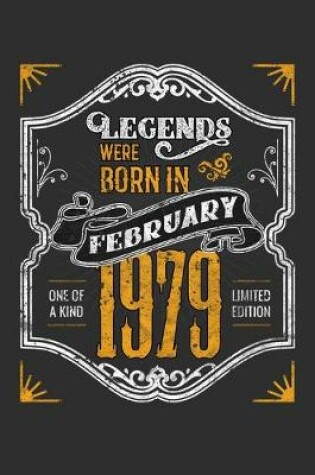 Cover of Legends Were Born in February 1979 One Of A Kind Limited Edition