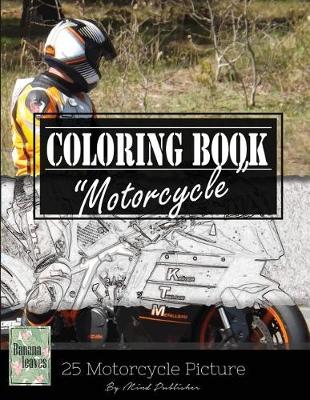 Book cover for Motocycle Biker Grayscale Photo Adult Coloring Book, Mind Relaxation Stress Relief