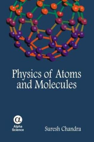 Cover of Physics of Atoms and Molecules