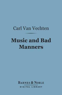 Book cover for Music and Bad Manners (Barnes & Noble Digital Library)