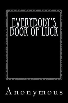 Book cover for Everybody's Book of Luck