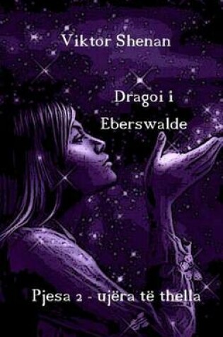 Cover of Dragoi I Eberswalde Pjesa 2 - Ujera Te Thella