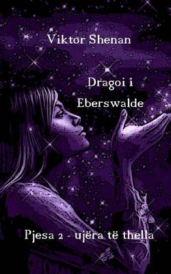 Book cover for Dragoi I Eberswalde Pjesa 2 - Ujera Te Thella