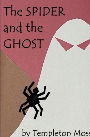 Cover of The Spider and the Ghost