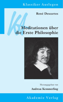 Book cover for Rene Descartes: Meditationen UEber Die Erste Philosophie