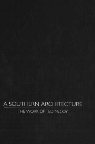 Cover of A Southern Architecture