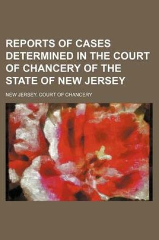 Cover of Reports of Cases Determined in the Court of Chancery of the State of New Jersey