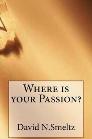 Cover of Where is your Passion?