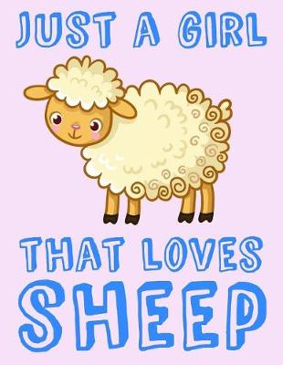 Book cover for Just A Girl That Loves Sheep