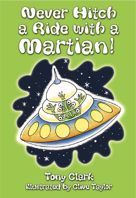 Book cover for Never Hitch a Ride with a Martian