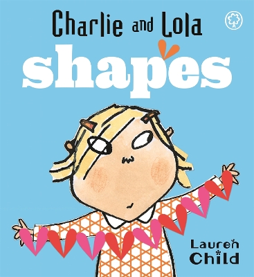 Book cover for Charlie and Lola: Shapes