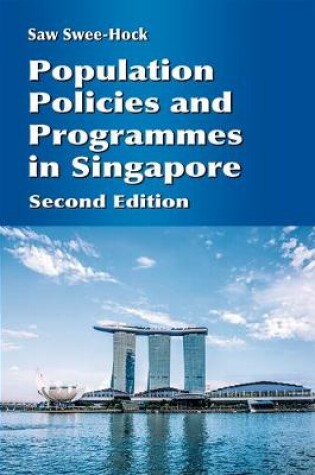 Cover of Population Policies and Programmes in Singapore, 2nd Edition