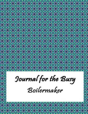 Book cover for Journal for the Busy Boilermaker