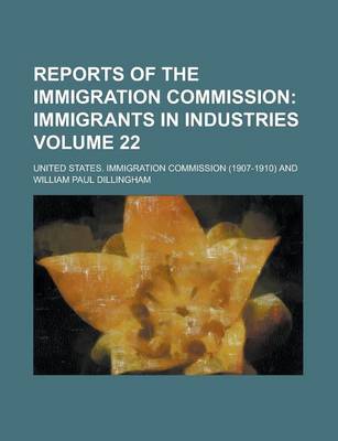 Book cover for Reports of the Immigration Commission Volume 22