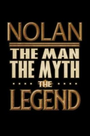 Cover of Nolan The Man The Myth The Legend