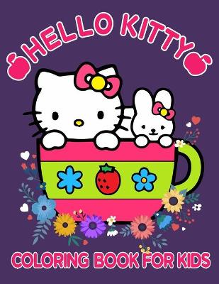 Book cover for Hello Kitty Coloring Book For Kids