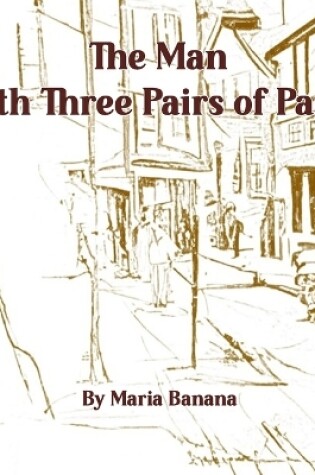 Cover of The Man With Three Pairs of Pants