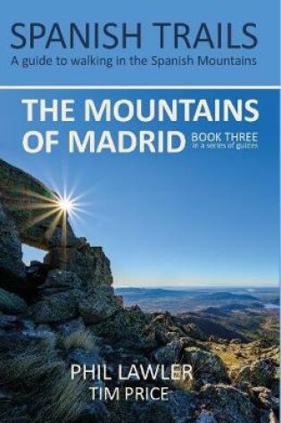 Cover of Spanish Trails - A Guide to Walking the Spanish Mountains - The Mountains of Madrid