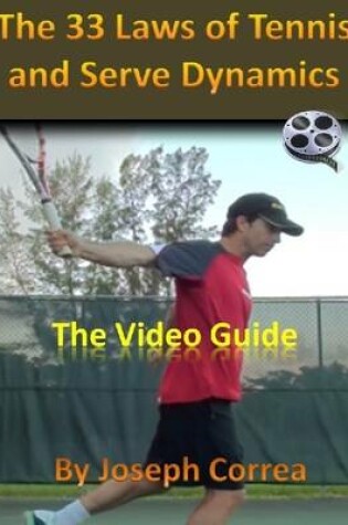 Cover of The 33 Laws of Tennis and Serve Dynamics: The Video Guide