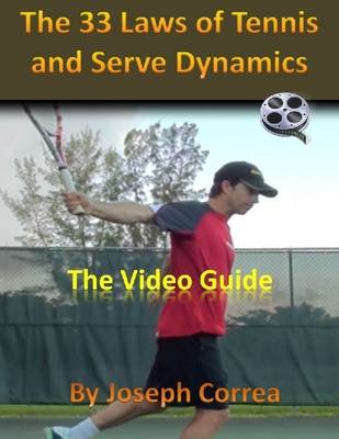 Book cover for The 33 Laws of Tennis and Serve Dynamics: The Video Guide