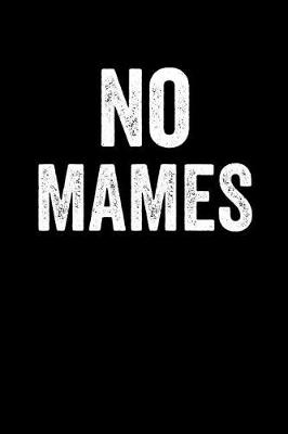 Book cover for No Mames