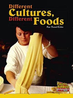 Book cover for Different Cultures, Different Foods