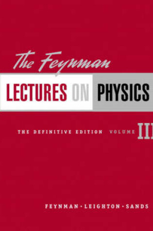 Cover of The Feynman Lectures on Physics, The Definitive Edition Volume 3